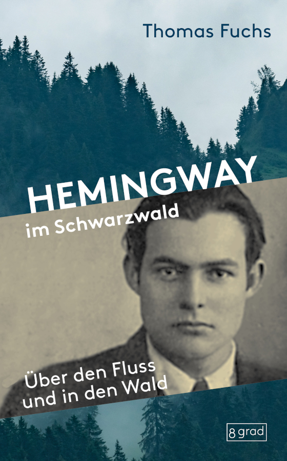 Buchcover: Thomas Fuchs "Hemingway im Schwarzwald"